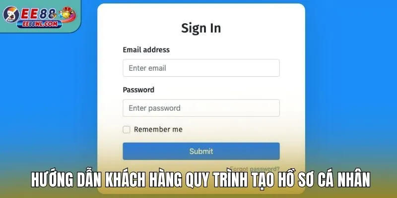 Hướng dẫn khách hàng quy trình tạo hồ sơ cá nhân